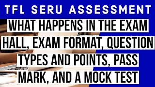 New Exam Format & QuestionTypes | What Happens in the Exam Hall | TfL SERU Assessment Mock Test