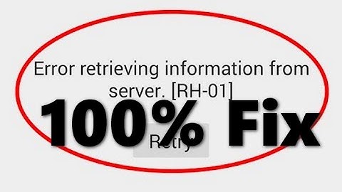[100% ] Fix Error retrieving information from server rh-01 Google Play Store