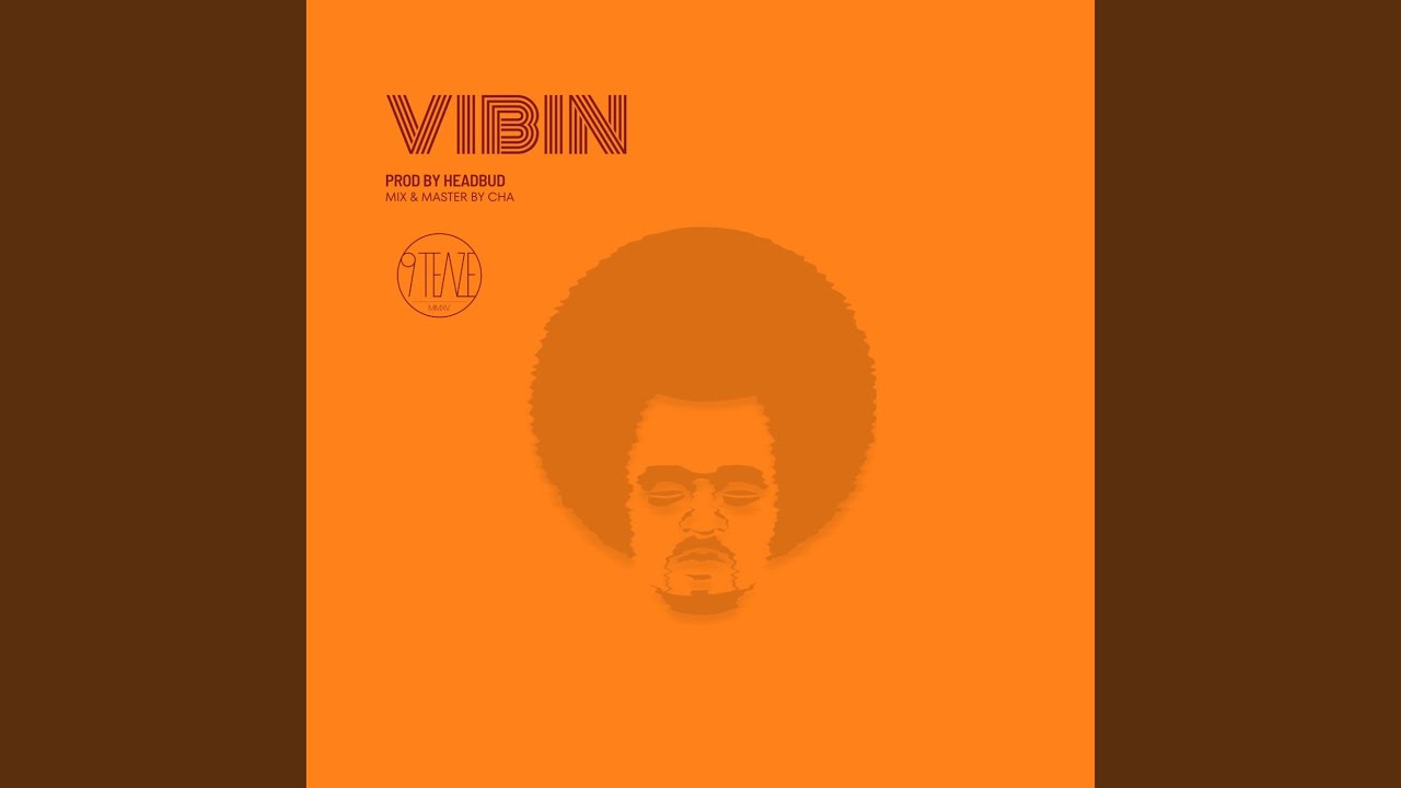 Watch Vibin on YouTube Watch Vibin on YouTube