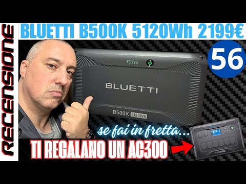 Video ACCUMULO infinito RECENSIONE Bluetti B500K 5120Wh a 2199€