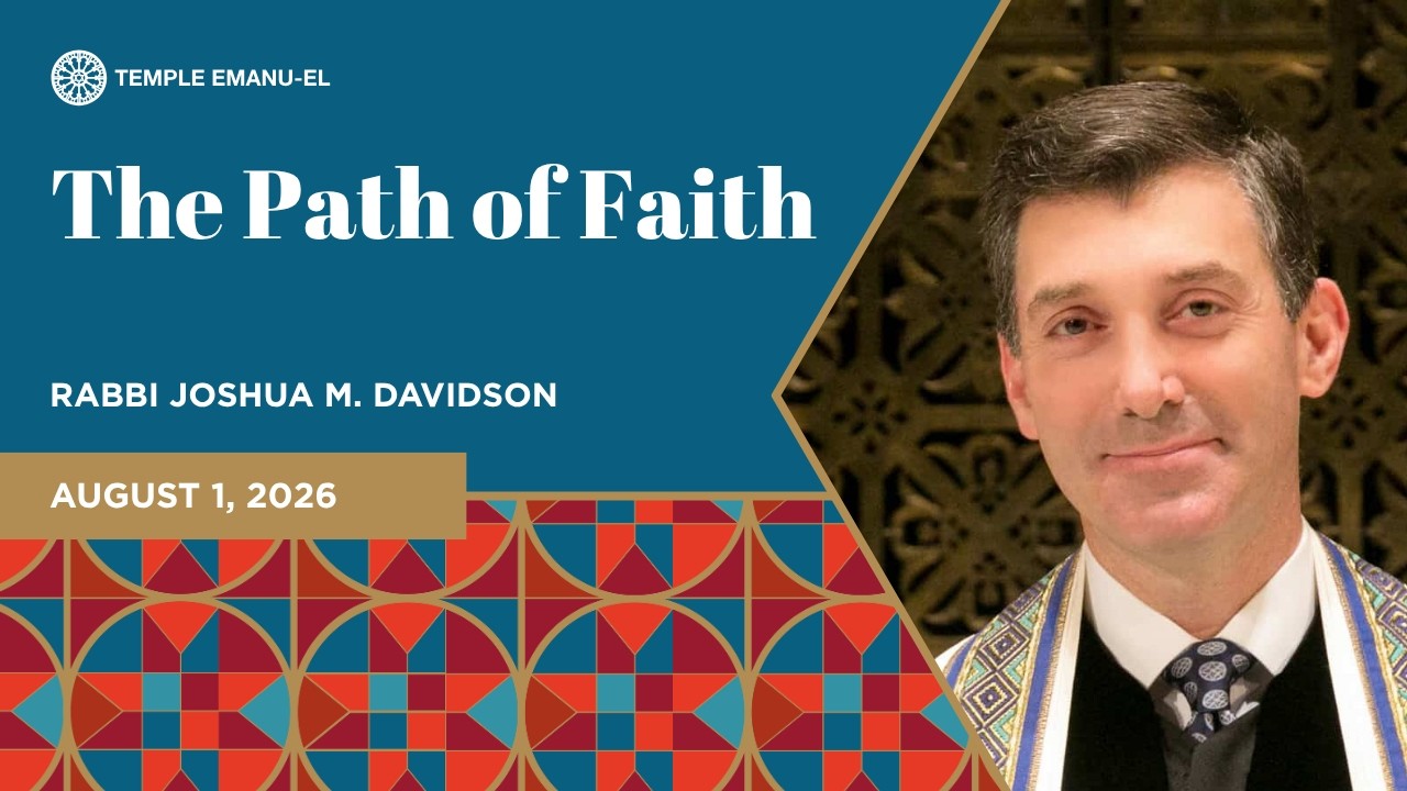 The Path of Faith | Rabbi Joshua M. Davidson | August 1, 2026