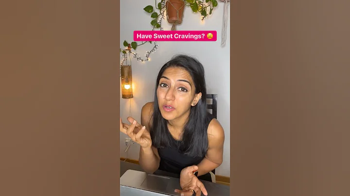 Do YOU Get SWEET Cravings? 😫