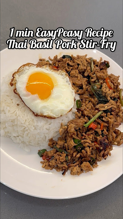 Thai Basil Minced Pork Rice Pad Kra Pao in 10 mins