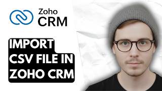 How To Import Csv File In Zoho CRM [2026 Guide]