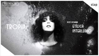 Video thumbnail of "Céu - Pot Pourri Etílica + Interlúdio (Álbum Tropix) [Áudio Oficial]"