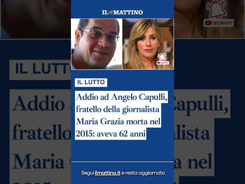 Video Addio ad Angelo Capulli, fratello della giornalista Maria Grazia morta nel 2015: aveva 62 anni