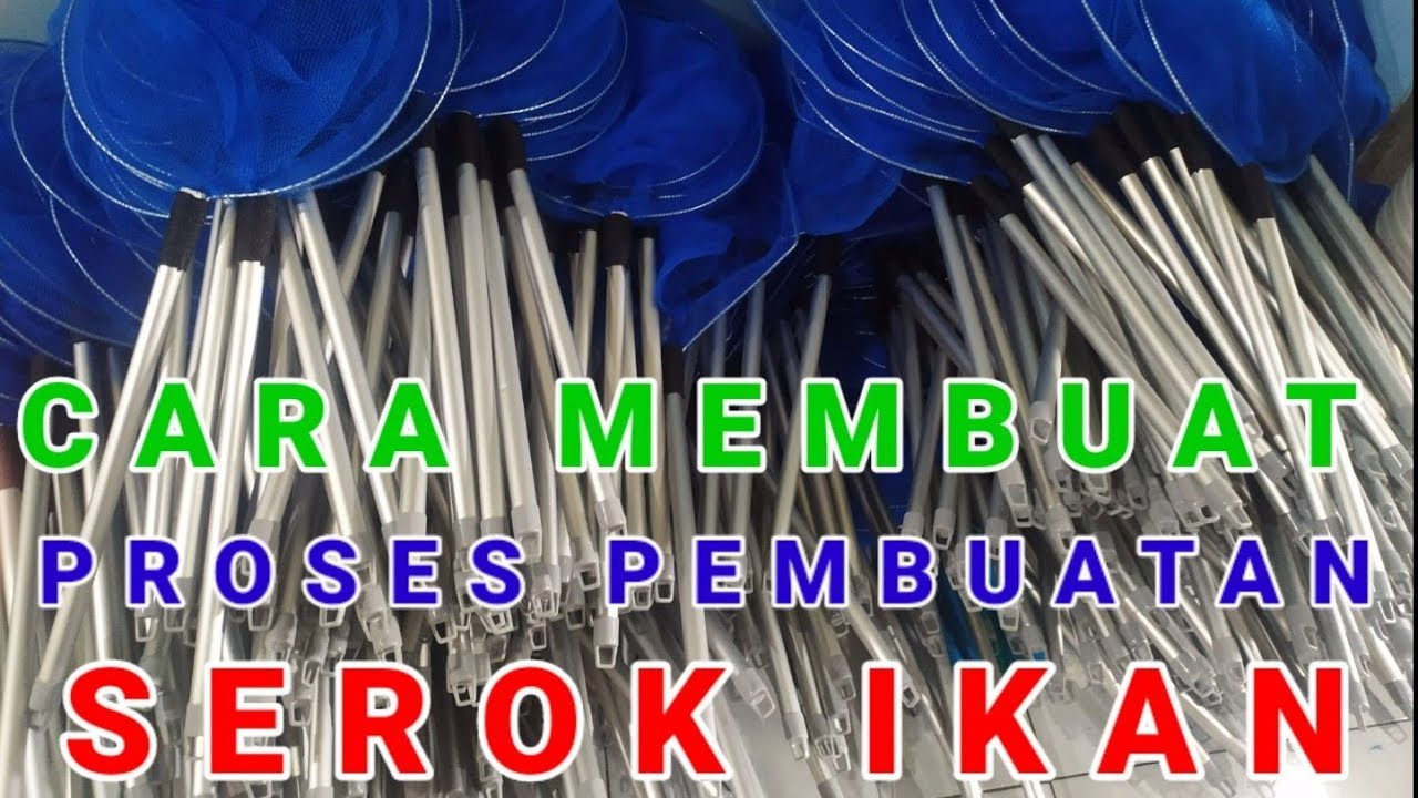💯 SEROK IKAN - Cara Membuat / Proses Pembuatan Serok Ikan Besar Bahan Wareng / Kelambu / Polynet