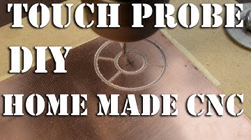 DIY TOUCH PROBE for home made CNC machine