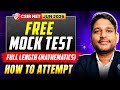 Free Mock Test Mathematics | How to Attempt