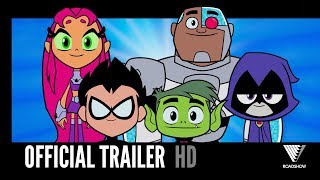 TEEN TITANS GO! TO THE MOVIES | Official Trailer 1 | 2018 [HD]