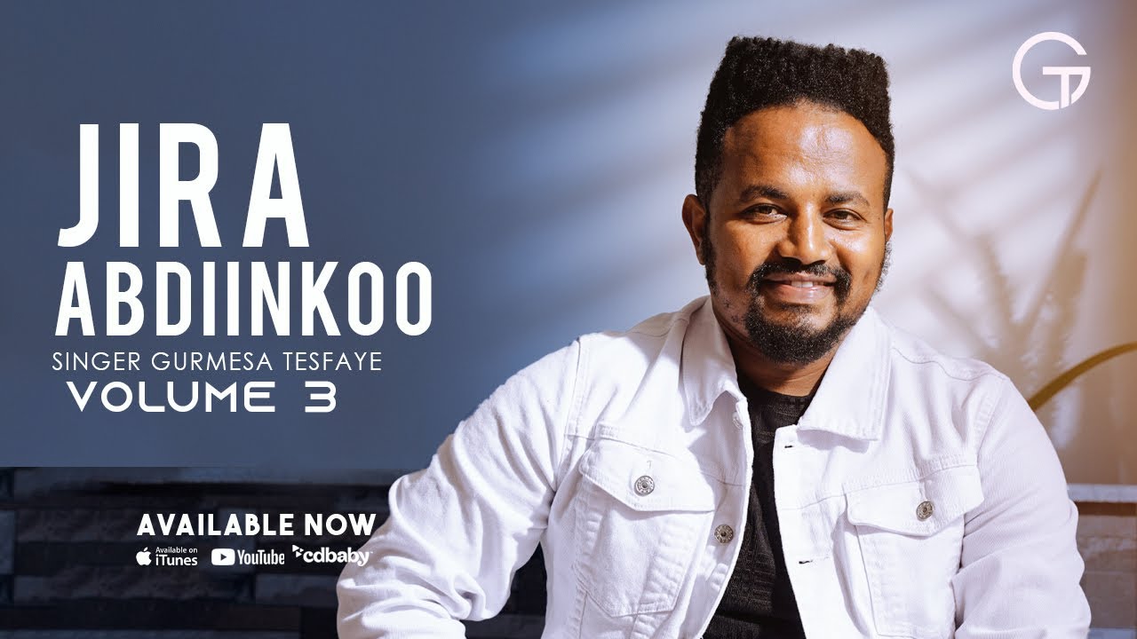 Jira Abdiinkoo - Singer Gurmesa Tesfaye Vol 3 (Official Lyrics Video)