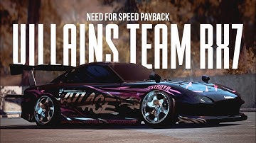 Need for Speed Payback - VILLAINS DRIFT TEAM STYLE RX7 (WRAP SHOWCASE)
