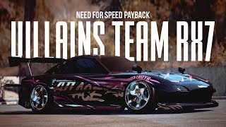 Need for Speed Payback - VILLAINS DRIFT TEAM STYLE RX7 (WRAP SHOWCASE)