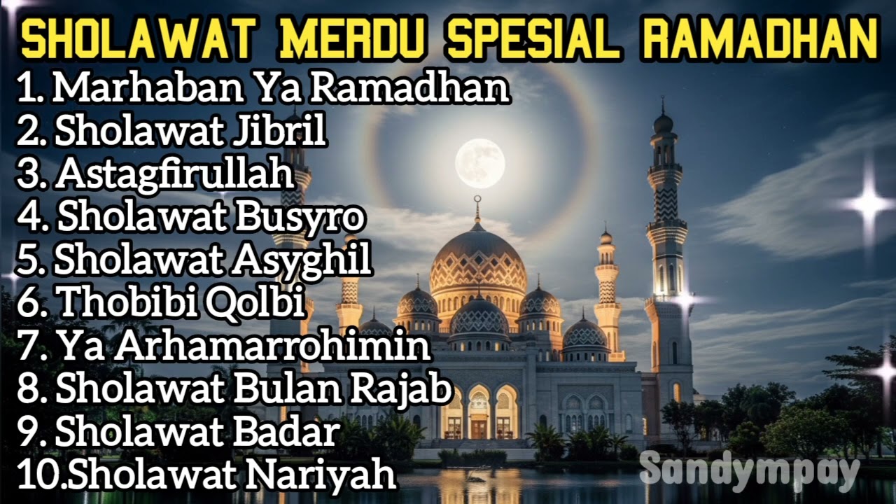 SHOLAWAT NABI PENYEJUK HATI MENYAMBUT RAMADHAN 2026 TANPA IKLAN‼️
