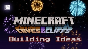 New Building Ideas for the 1.17 Update!