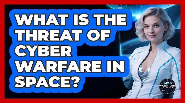 What Is The Threat Of Cyber Warfare In Space? - Warriors In Space