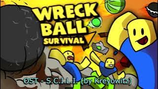 Roblox Wreck Ball Survival OST - S.C.I.L.I. [7 Minutes Extended]