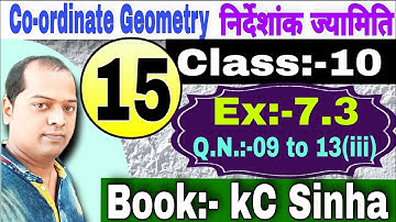 Co-ordinate Geometry । निर्देशांक ज्यामिति। Class 10th । Book KC Sinha solution । Ex 7.3 । Part:-15