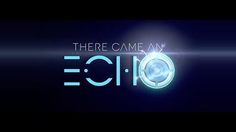 There Came an Echo review