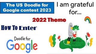 The US Doodle for Google contest 2023 | I am grateful for... | How To Enter Doodle for Google 2023