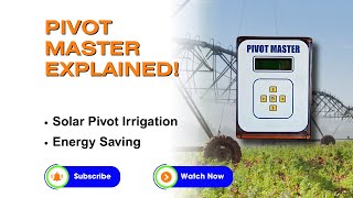 Revolutionizing Pivot Irrigation: Pivot Master Explained!