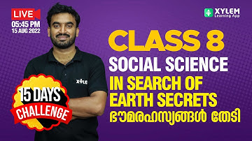 CLASS 8 SOCIAL SCIENCE CHAPTER 03 | IN SEARCH OF EARTH SECRETS | XYLEM 8 & 9