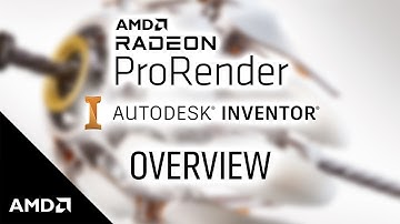 AMD Radeon ProRender for Autodesk Inventor Overview