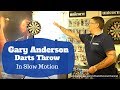 Gary anderson darts throw in slow motion