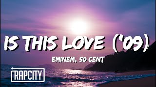 Eminem - Is This Love ('09) (Lyrics) ft. 50 Cent Resimi