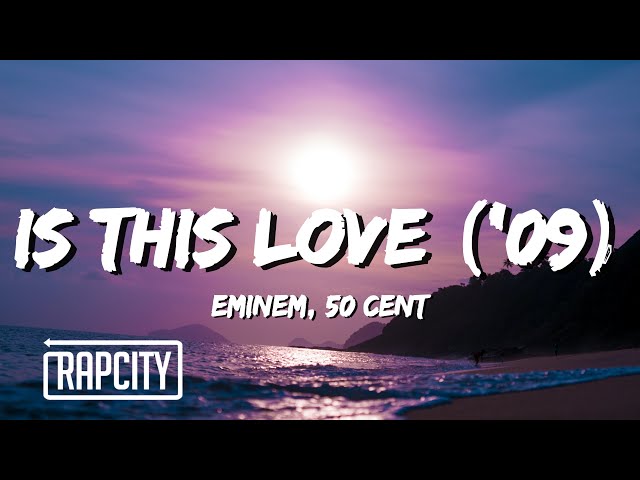 Eminem - Is This Love ('09) (Lyrics) ft. 50 Cent class=