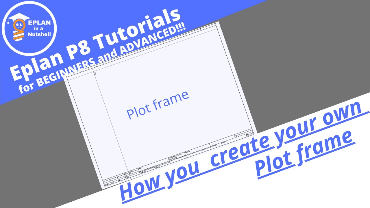 EPLAN P8 Tutorial How you create your own plot frame YouTube