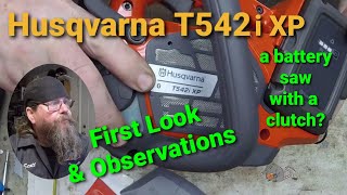 First Look-Husqvarna T542iXP Battery Chainsaw