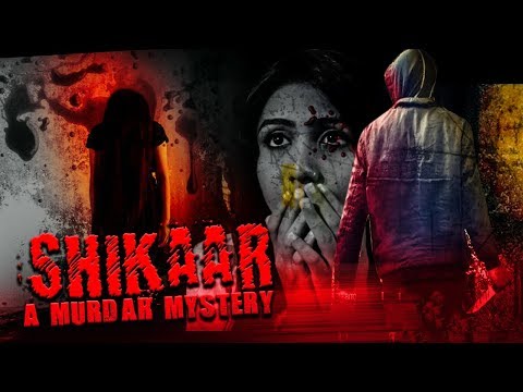 shikaar-a-murder-mystery-|-suspense-movie-|-screened-at-london-film-festival