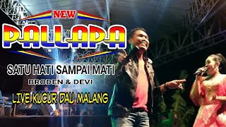 SATU HATI SAMPAI MATI | BRODEN & DEVI ALDIVA NEW PALLAPA | KUCUR DAU MALANG