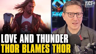 The Real Reason Chris Hemsworth Blames Himself for Thor: Love And Thunder