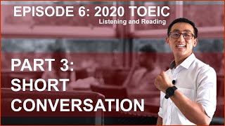New TOEIC 2020 PART 3 Short Conversation | Fill in the blanks (EP 6)
