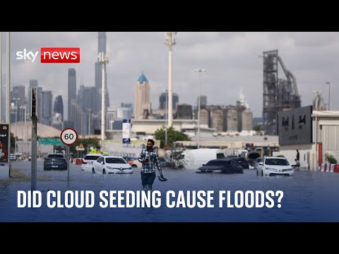 Dubai floods: Authorities in the UAE deny cloud seeding caused record rainfall.