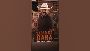 Thumbnail of EDIT: Tapão Na Raba / Raí Saia Rodada
