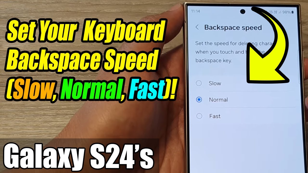 Goodbye Accidental Deletes! Set Your Galaxy S24 Backspace Speed (Slow, Normal, Fast)!