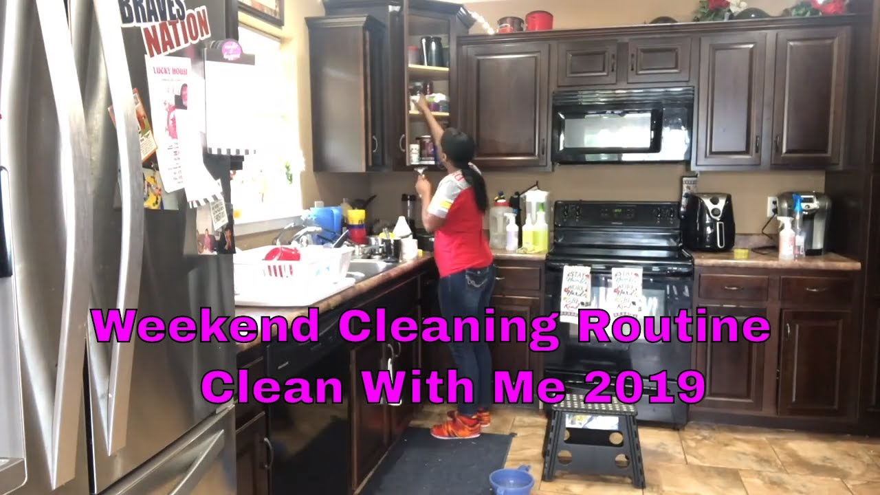 WEEKEND CLEANING ROUTINE| CLEAN WITH ME 2019 - YouTube