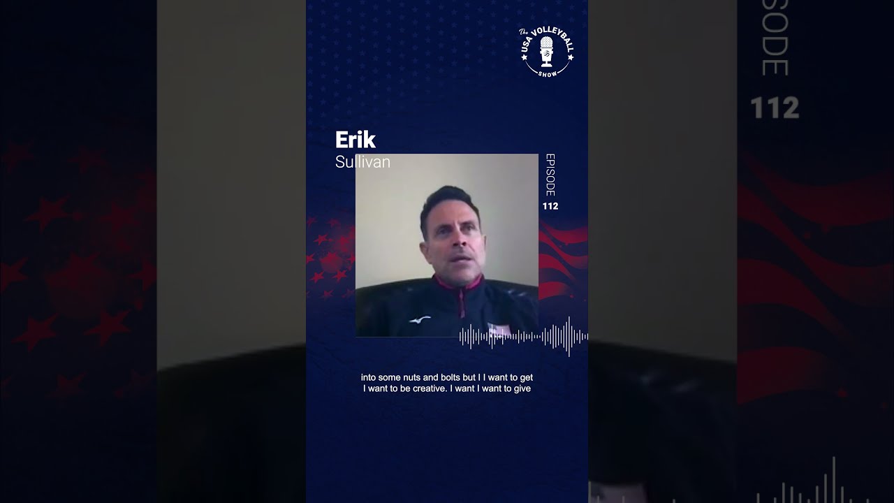 Erik Sullivan Coaching Philosophy The USA Volleyball Show