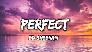 PERFECT.-ED SHEERAN LYRICS | NEW ENGLISH SONG LYRICS | #youtube #yotuber #lyrics