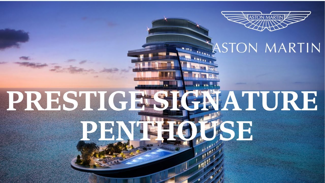The Aston Martin Prestige Signature Penthouse