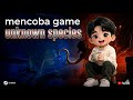 MENCOBA GAME UNKNOWN SPECIES