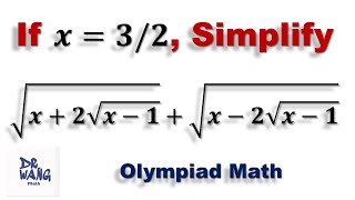 Simplify the Sum of Nested Square Roots If x = 3/2 | Olympiad Math