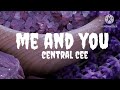 Central Cee - me and you lyrics