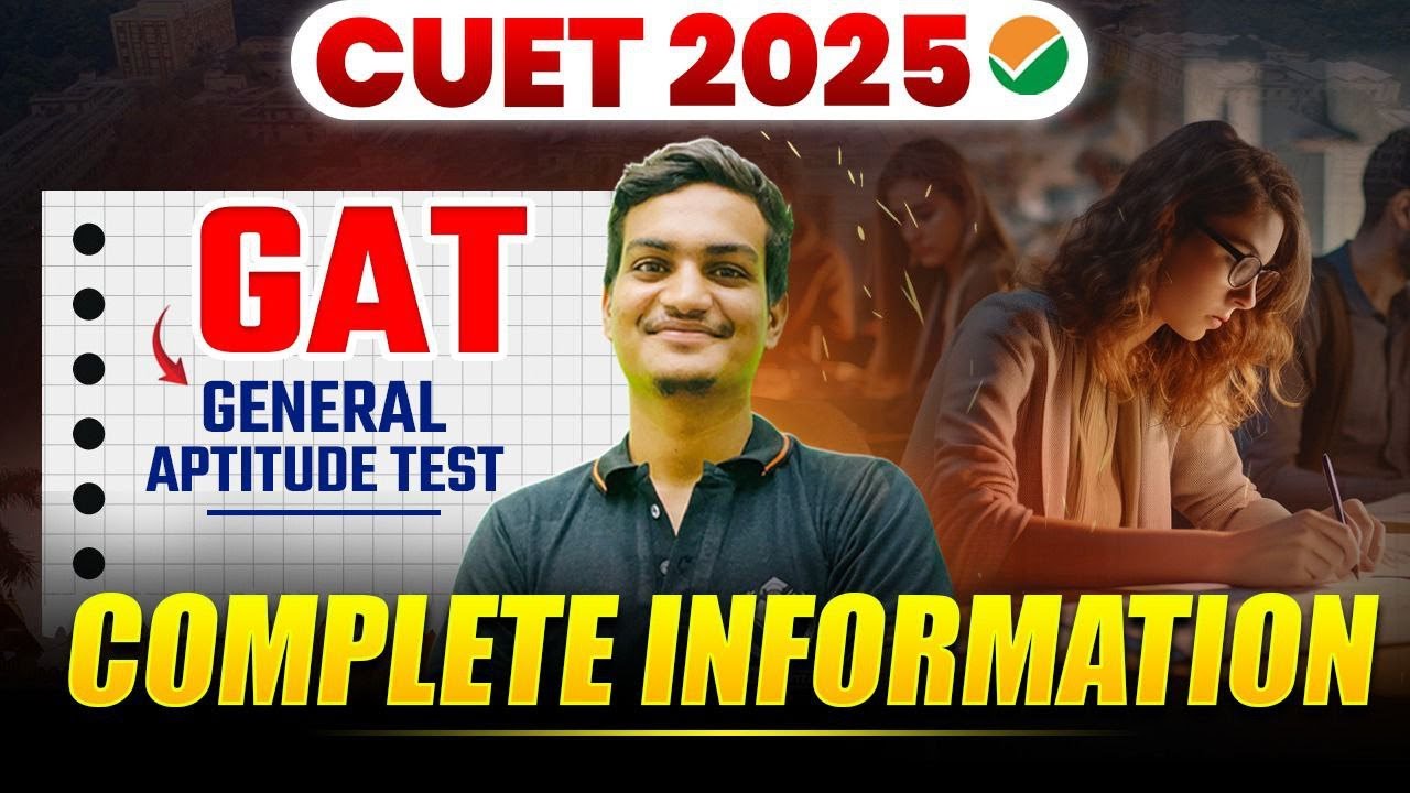 CUET 2025 | General Test General Aptitude Test (GAT) Complete ...