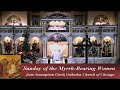 Sunday of the Myrrh-Bearing Women (5-19-24)  Assumption Greek Orthodox Church Chicago