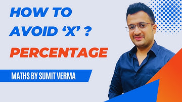 How to avoid X in Percentage Question | Maths by Sumit Sir