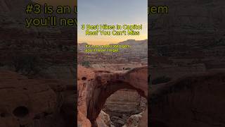 3 Best Hikes in Capitol Reef National Park